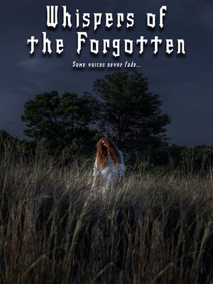 cover image of Whispers of the Forgotten